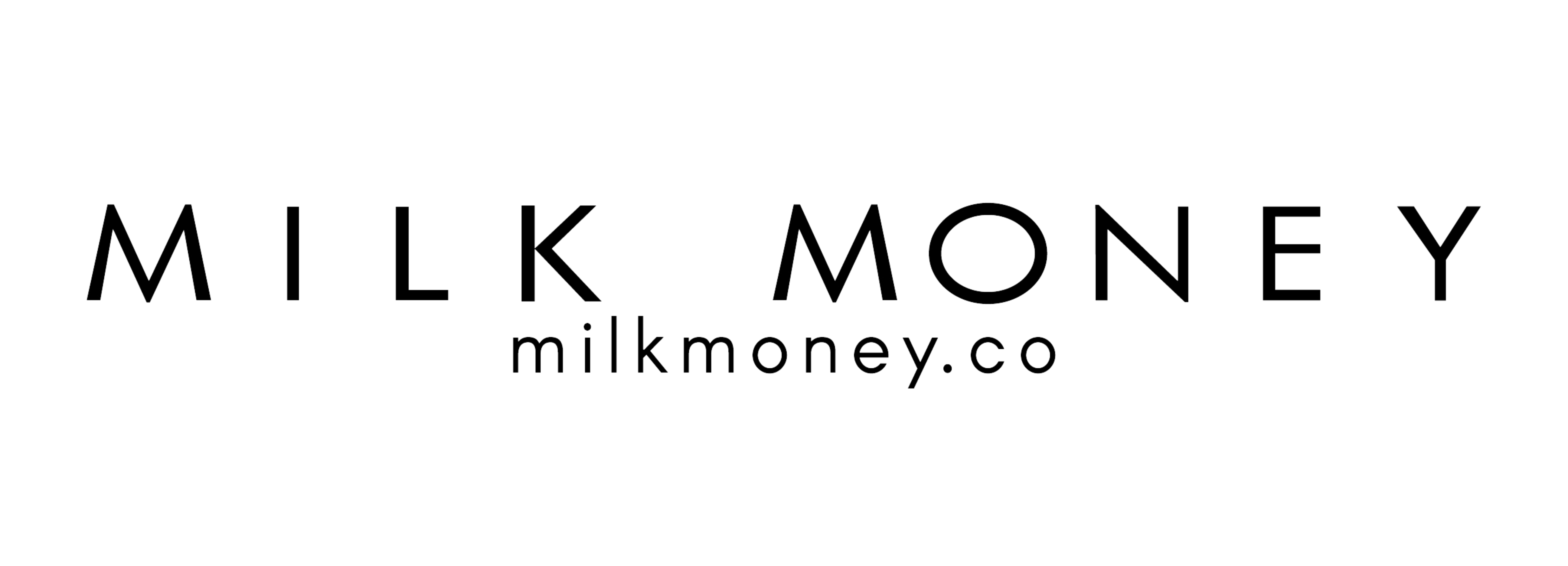 MILK MONEY