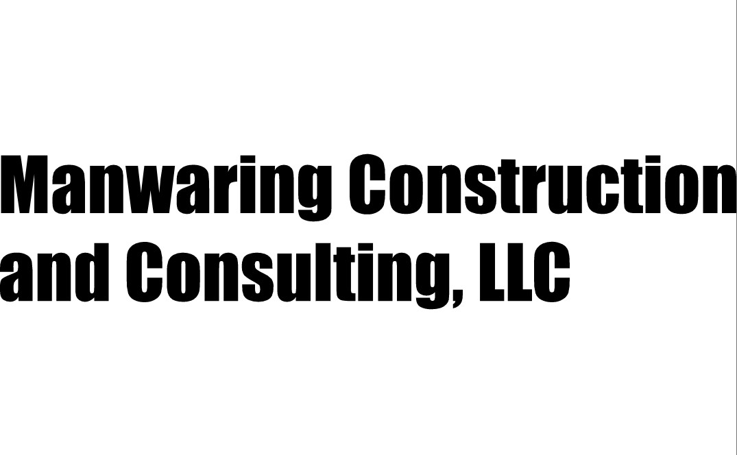 Manwaring Construction and Consulting, LLC