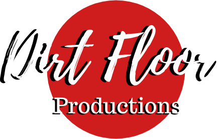 Dirt Floor Productions