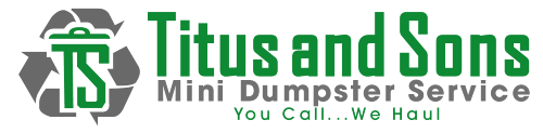 Titus and Sons Mini Dumpster Service