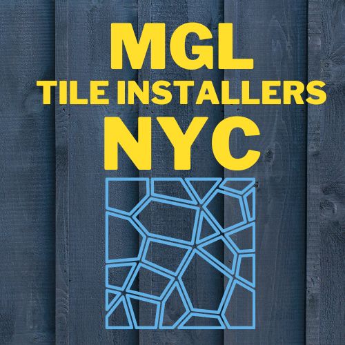 MGL Tile Installers NYC