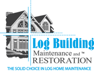Log Building Maintenance and Restoration
