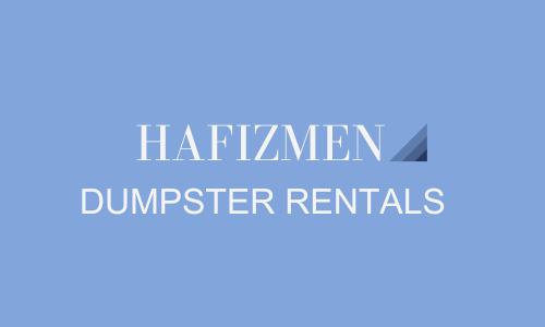 Hafizmen Dumpster Rentals