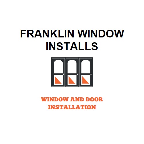 Franklin Window Installs