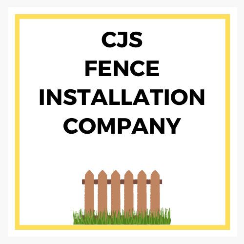 CJS Fence Installation Company