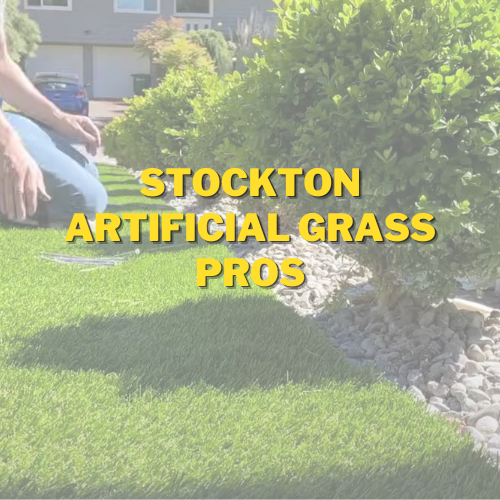 Stockton Artificial Grass Pros