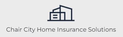 Chair City Home Insurance Solutions