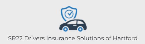 SR22 Drivers Insurance Solutions of Hartford