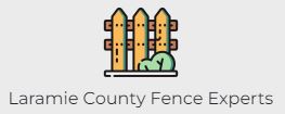 Laramie County Fence Experts