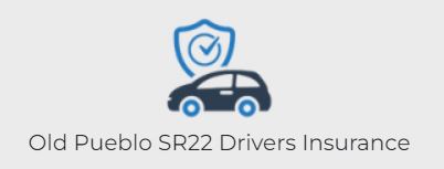 Old Pueblo SR22 Drivers Insurance