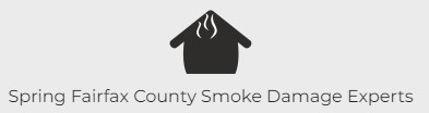 Spring Fairfax County Smoke Damage Experts