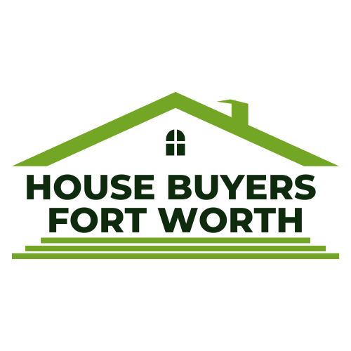 House Buyers Fort Worth